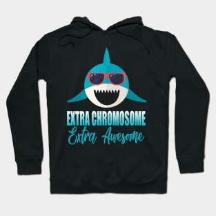 Down Syndrome Awareness Extra Awesome Shark Hoodie